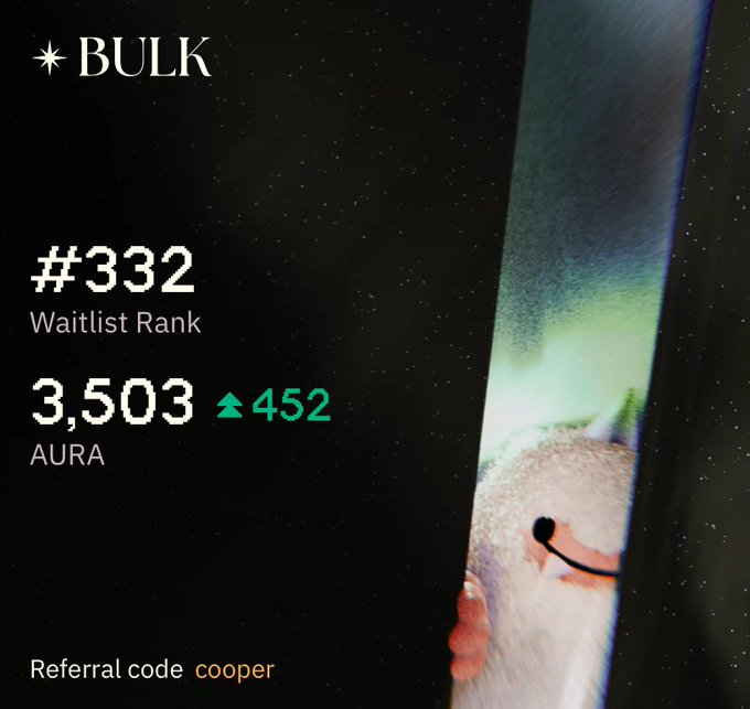 A dark starry background graphic for "BULK" showing a waitlist rank of #332, 3,503 AURA with a 452 increase, and a referral code "cooper".