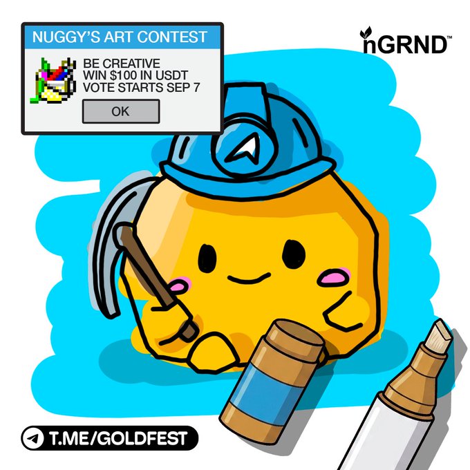 A cartoon yellow hexagonal character wearing a blue hard hat holding a pickaxe, with a pop-up reading 'NUGGY'S ART CONTEST - BE CREATIVE, WIN $100 IN USDT, VOTE STARTS SEP 7' and 'T.ME/GOLDFEST'.