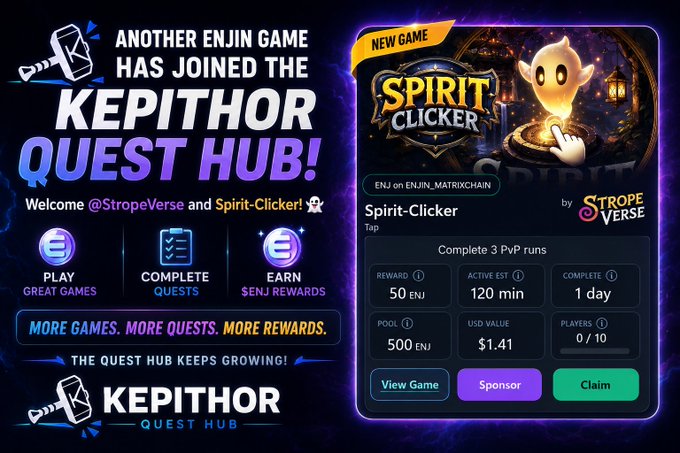 A promotional graphic for the 'KEPITHOR QUEST HUB' announcing the addition of the game 'Spirit-Clicker' by @StropeVerse, featuring icons for Play, Complete, and Earn ENJ rewards, with a 50 ENJ reward for completing 3 PvP runs.