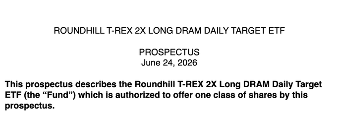 The image shows a white banner with black text that reads "ROUNDHILL T-rex 2x Long Dram Daily Target ETF Prospectus June 24, 2026". The text provides information about an ETF called "ROUNDHILL T-rex 2x Long Dram Daily Target ETF" and its projected performance over the next two years.