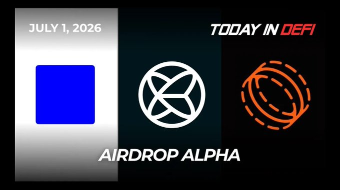 A graphic reading 'JULY 1, 2026' and 'TODAY IN DEFI - AIRDROP ALPHA' featuring logos including a blue square and an orange globe-like icon.