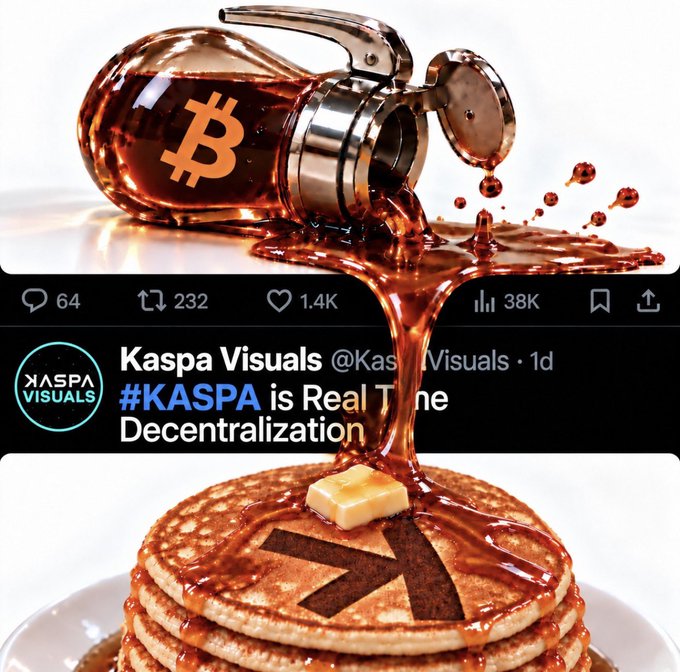 A promotional post from Kaspa Visuals showing a Bitcoin-themed syrup dispenser pouring onto Kaspa-logo pancakes, captioned '#KASPA is Real The Decentralization'.