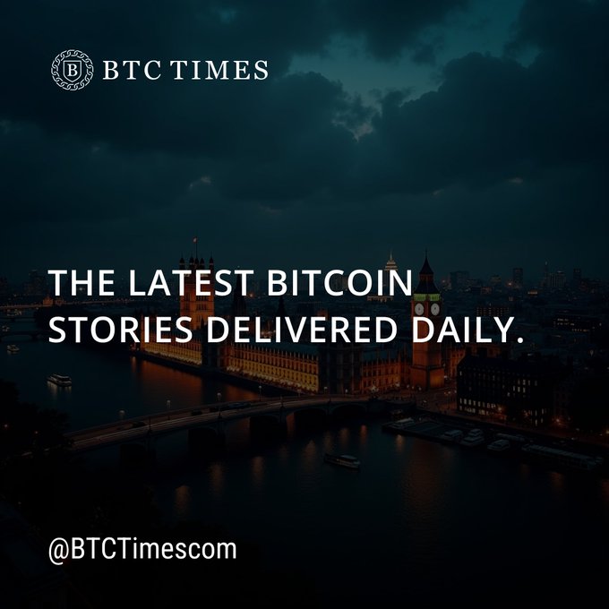 A promotional image for BTC TIMES featuring a nighttime view of London with Big Ben and the Houses of Parliament, with text reading "THE LATEST BITCOIN STORIES DELIVERED DAILY" and the handle "@BTCTimescom".