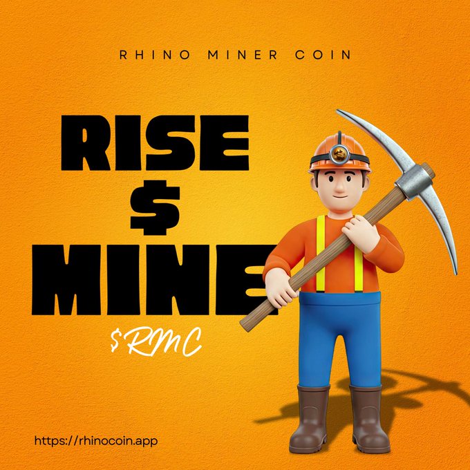 An orange-background graphic for 'RHINO MINER COIN' showing a 3D cartoon miner holding a pickaxe, with large text reading 'RISE $ MINE' and the website 'https://rhinocoin.app'.