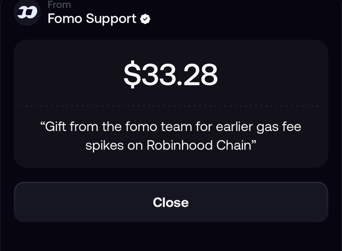 A screenshot from Fomo Support showing a $33.28 gift from the fomo team for earlier gas fee spikes on Robinhood Chain.