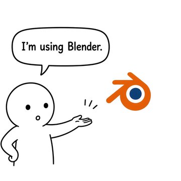 A line-drawn cartoon character gestures toward an orange Blender logo with a speech bubble reading, 'I'm using Blender.'