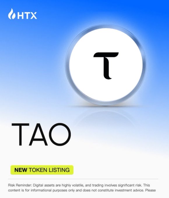 An HTX cryptocurrency exchange announcement for a 'NEW TOKEN LISTING' of 'TAO', featuring the Tau (τ) logo in a white circle with a risk reminder at the bottom.