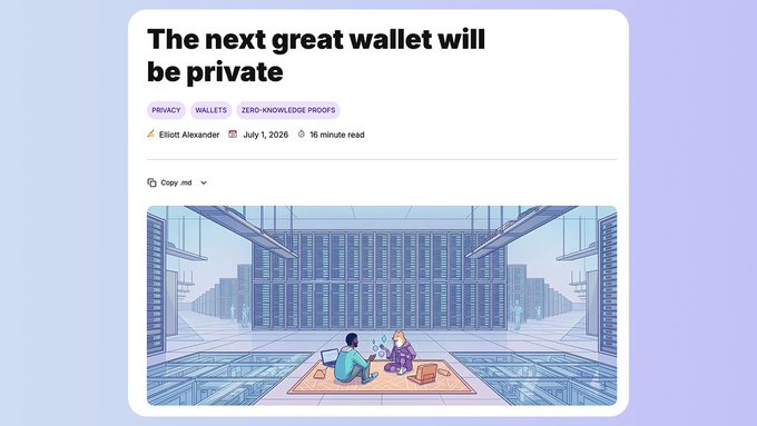 A blog post preview titled 'The next great wallet will be private' tagged with 'Privacy', 'Wallets', and 'Zero-Knowledge Proofs', authored by Elliott Alexander, dated July 1, 2026, with an illustration of people working among server racks.