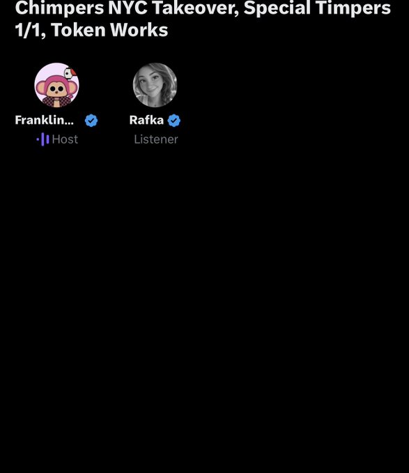 A screenshot of an audio event titled 'Chimpers NYC Takeover, Special Timpers 1/1, Token Works' shows 'Franklin...' as the Host and 'Rafka' as the Listener.