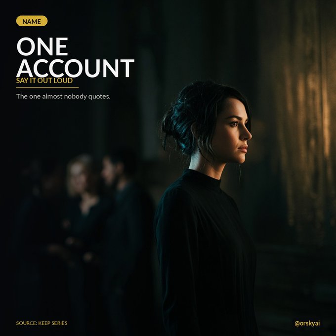 A dark, cinematic promotional graphic for the KEEP Series featuring a woman in profile with text reading 'ONE ACCOUNT', 'SAY IT OUT LOUD', and 'The one almost nobody quotes.'