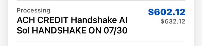 A transaction screenshot shows "ACH CREDIT Handshake AI Sol HANDSHAKE ON 07/30" with a processing amount of $602.12 out of $632.12, providing visual proof of a Handshake AI payout the poster is celebrating in their message about successfully managing Handshake accounts.
