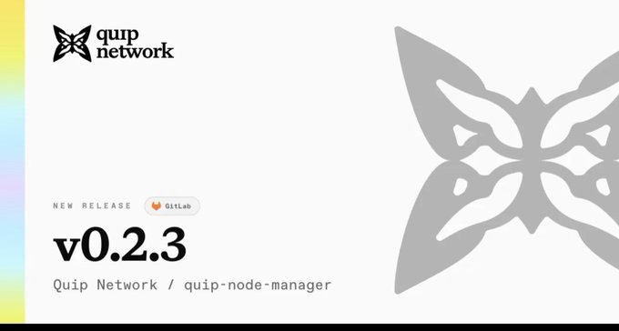 A release announcement graphic for 'quip network' showing version 'v0.2.3' tagged as a NEW RELEASE for GitLab, with the subtitle 'Quip Network / quip-node-manager' and a large butterfly logo.