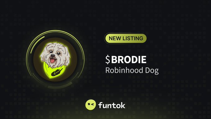 A promotional graphic announcing '$BRODIE' as a 'NEW LISTING' on Funtok, featuring an illustration of a white fluffy dog labeled 'Robinhood Dog'.