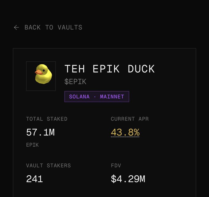 A dark-themed crypto vault dashboard showing 'TEH EPIK DUCK' token ($EPIK) on Solana Mainnet, with 57.1M EPIK total staked, 43.8% current APR, 241 vault stakers, and $4.29M FDV.