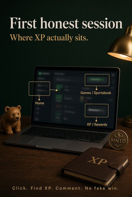 A promotional image with the headline 'First honest session - Where XP actually sits,' showing a laptop displaying a sportsbook interface alongside a teddy bear, an MNTD coin, and a leather XP journal.