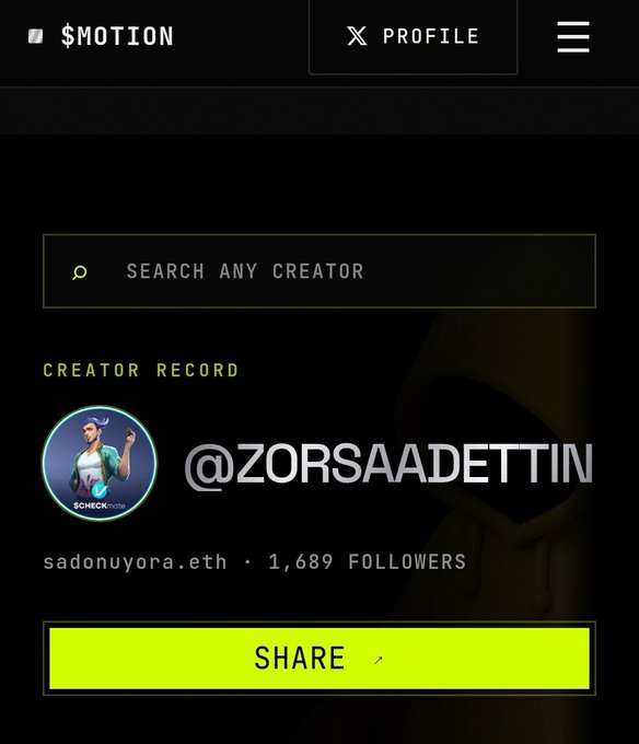 A mobile app screenshot shows a $MOTION profile page for creator '@ZORSAADETTIN' with the handle 'sadonuyora.eth' and 1,689 followers, featuring a green 'SHARE' button at the bottom.