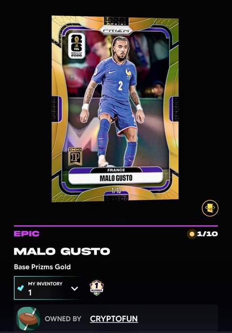 A digital trading card showing French soccer player Malo Gusto in his blue France #2 kit, labeled as an 'EPIC' 'Base Prizms Gold' card with a 1/10 serial number, owned by 'CRYPTOFUN'.