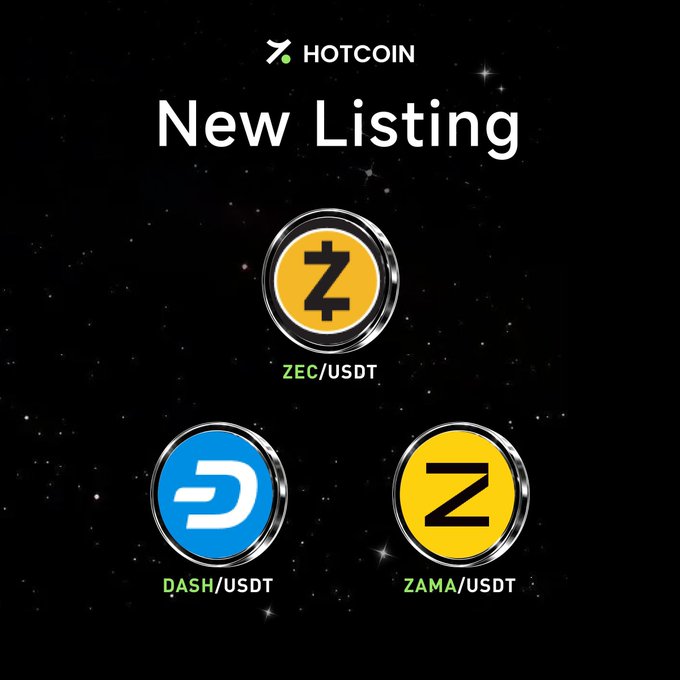 A HOTCOIN 'New Listing' announcement featuring three cryptocurrency coins: ZEC/USDT, DASH/USDT, and ZAMA/USDT displayed as 3D coin tokens against a starry black background.