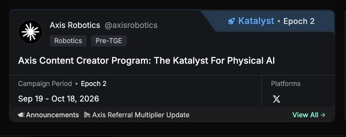 Announcement card for the Axis Robotics (@axisrobotics) 'Axis Content Creator Program: The Katalyst For Physical AI', Epoch 2 running Sep 19 – Oct 18, 2026 on Katalyst.