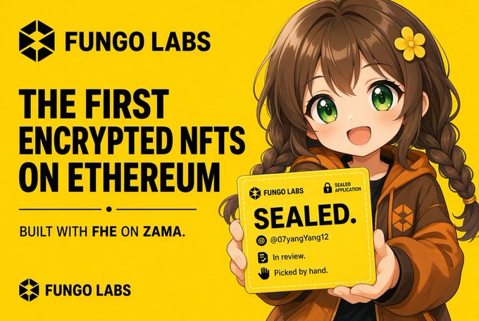 Fungo Labs promotional graphic advertising 'THE FIRST ENCRYPTED NFTS ON ETHEREUM' built with FHE on Zama, featuring an anime-style character holding a 'SEALED' card.