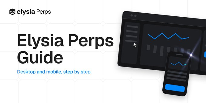 The image is a promotional banner for "Elysia Perps Guide," featuring the Elysia Perps logo and tagline "Desktop and mobile, step by step," alongside illustrations of a desktop interface and mobile phone displaying trading charts. It visually supports the announcement of newly available step-by-step guides for using the Elysia Perps platform across desktop and mobile devices, with the URLs elysia.gitbook.io referenced in the accompanying text.