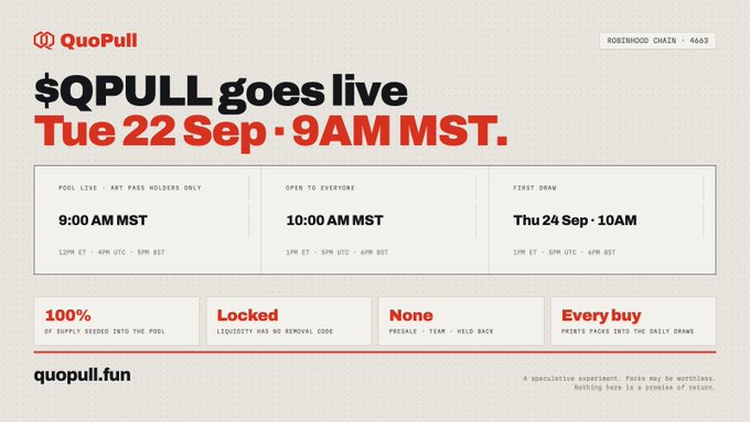 A promotional graphic for QuoPull announcing '$QPULL goes live Tue 22 Sep · 9AM MST' on the Rootstock Chain (block 4663). Key details include: Pool Live for ART Pass Holders at 9:00 AM MST, Opens to Everyone at 10:00 AM MST, First Draw on Thu 24 Sep at 10 AM, with 100% of supply seeded, locked liquidity, no presale, and prizes paid into daily draws at quopull.fun.