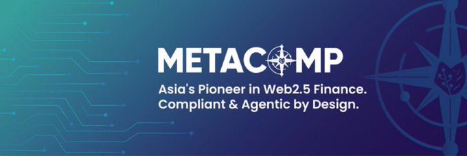 A blue-toned banner featuring circuit board graphics and a compass rose displays the text "METACOMP" with a tagline reading "Asia's Pioneer in Web2.5 Finance. Compliant & Agentic by Design." The image visually represents MetaComp's brand identity as the post discusses their AgentX platform packaging regulated compliance capabilities, including an agentic KYT (Know Your Transaction) skill now live on Claude.