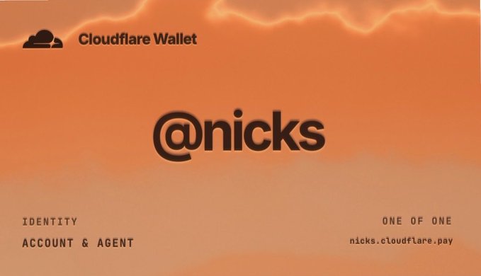 A Cloudflare Wallet identity card for user '@nicks' with an orange sky background featuring lightning, labeled as 'ONE OF ONE' at nicks.cloudflare.pay.