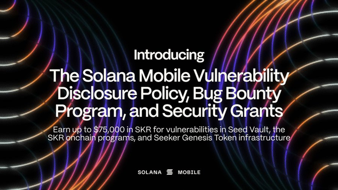 The image is a promotional graphic from Solana Mobile announcing the launch of their Mobile Vulnerability Disclosure Policy, Bug Bounty Program, and Security Grants, featuring colorful neon light curves on a black background. Centered white text highlights the headline "Introducing The Solana Mobile Vulnerability Disclosure Policy, Bug Bounty Program, and Security Grants," with details noting rewards of up to $75,000 in SKR for vulnerabilities found in Seed Vault, SKR onchain programs, and Seeker Genesis Token infrastructure.