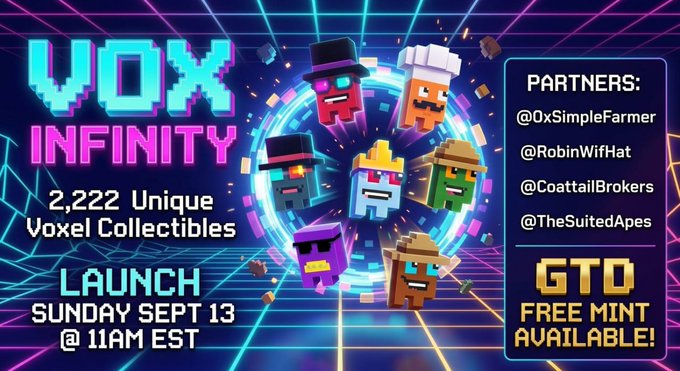 Promotional banner for 'VOX INFINITY' NFT launch featuring '2,222 Unique Voxel Collectibles' launching September 13 at 11AM EST, with partners listed including @OxSimpleFarmer and @TheSuitedApes, plus 'GTO FREE MINT AVAILABLE!'