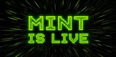Glowing green neon text reads 'MINT IS LIVE' against a dark, streaked background.