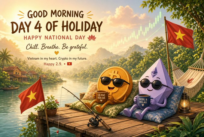 A cheerful cartoon illustration of a Bitcoin and an Ethereum coin wearing sunglasses relaxing on a riverside dock with fishing rods, alongside the text 'GOOD MORNING DAY 4 OF HOLIDAY HAPPY NATIONAL DAY,' 'Chill. Breathe. Be grateful,' 'Vietnam in my heart. Crypto in my future,' and 'HODL & RELAX.'