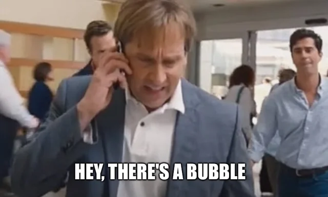 A meme featuring Leonardo DiCaprio on a phone call from The Wolf of Wall Street with the caption "HEY, THERE'S A BUBBLE".