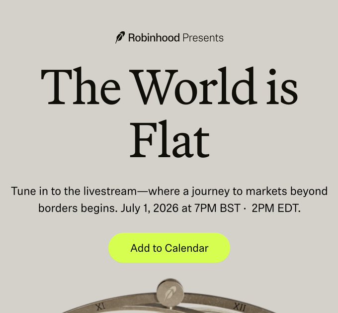 A Robinhood promotional graphic for "The World is Flat" livestream event on July 1, 2026 at 7PM BST / 2PM EDT, featuring an "Add to Calendar" button and a partial view of a globe at the bottom, aligning with the post's countdown to HOOD's anticipated crypto-focused announcement.