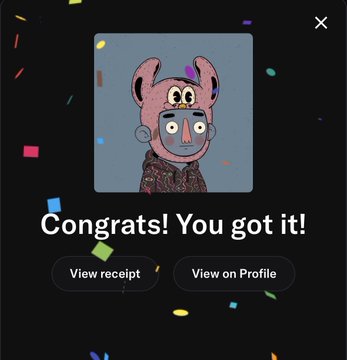 A pop-up notification screen showing a cartoon pink bear-like character, with the text 'Congrats! You got it!' and buttons for 'View receipt' and 'View on Profile' against a confetti-filled background.