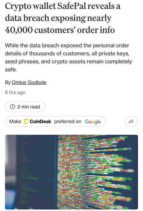 A CoinDesk article titled "Crypto wallet SafePal reveals a data breach exposing nearly 40,000 customers' order info" by Omkar Godbole, explaining that while personal order details were compromised, private keys, seed phrases, and crypto assets remained safe—accompanied by an image of code on a monitor.