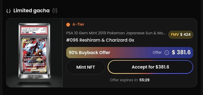 An NFT marketplace listing for a 'Limited gacha' showing a PSA 10 Gem Mint 2019 Pokemon Japanese Sun & Moon #096 Reshiram & Charizard GX card with a buyback offer of $381.6 against an FMV of $424.