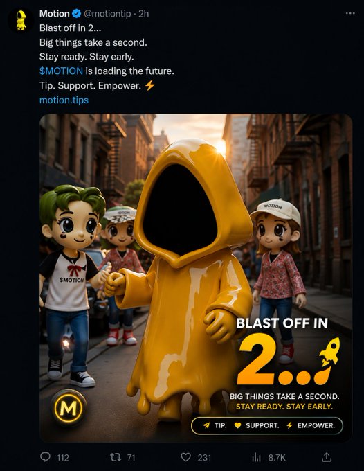 A social media post from Motion (@motiontip) reading 'Blast off in 2... Big things take a second. Stay ready. Stay early. $MOTION is loading the future. Tip. Support. Empower.' with engagement metrics and a stylized 3D illustration of a yellow hooded figure surrounded by small characters.