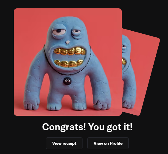 A blue cartoonish monster figure with gold teeth and a small white star on its forehead is displayed against a pink background, shown from two angles. Below the image, text reads "Congrats! You got it!" with buttons for "View receipt" and "View on Profile," celebrating a successful NFT mint of a "gt00n" from the @just_t00ns collection.