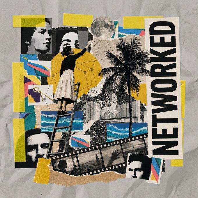 A collage-style artwork on a crumpled paper background features mixed imagery including faces, a woman reaching for the moon, a palm tree, film strips, and the word "NETWORKED" in large vertical text.