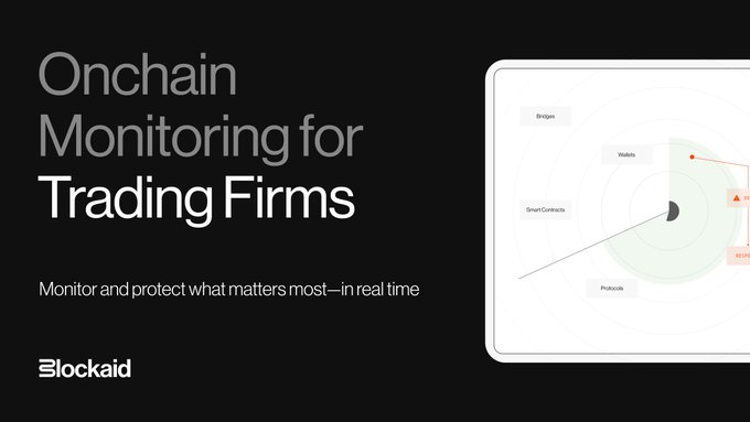 A promotional graphic for Blockaid titled 'Onchain Monitoring for Trading Firms' with the tagline 'Monitor and protect what matters most—in real time,' featuring a diagram showing Bridges, Wallets, Smart Contracts, and Protocols.