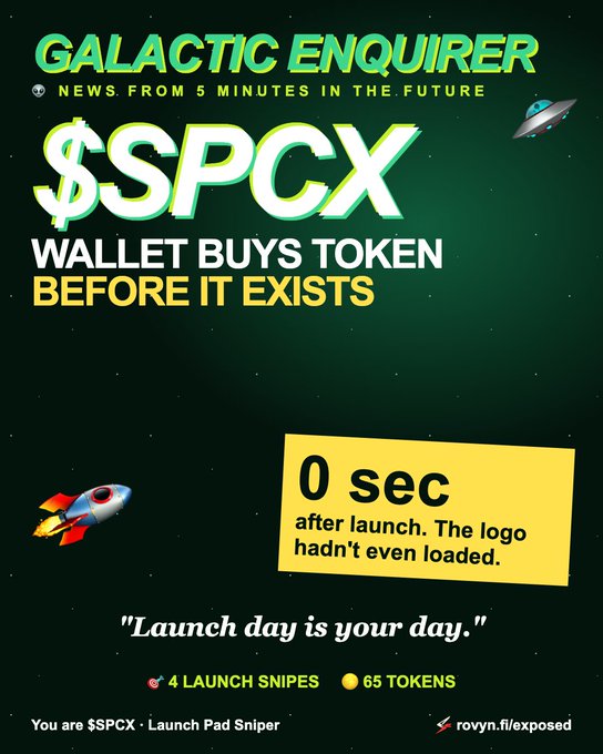 A 'GALACTIC ENQUIRER' satirical news graphic reading '$SPCX WALLET BUYS TOKEN BEFORE IT EXISTS', noting '0 sec after launch. The logo hadn't even loaded.' with stats '4 LAUNCH SNIPES' and '65 TOKENS'.