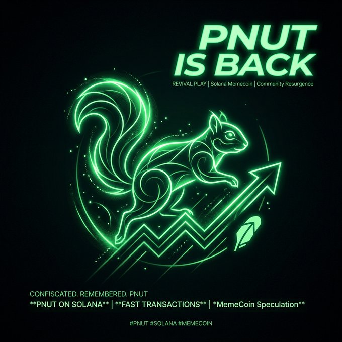 A promotional graphic in glowing green neon style reads "PNUT IS BACK" with subtitle "REVIVAL PLAY | Solana Memecoin | Community Resurgence," featuring a squirrel and an upward-trending arrow, with tags "#PNUT #SOLANA #MEMECOIN".