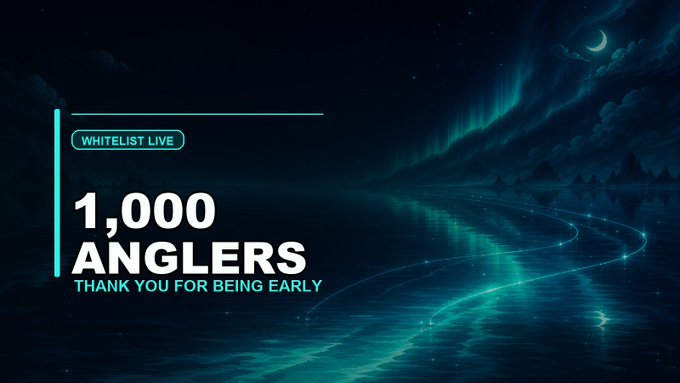 A dark, mystical seascape with glowing teal auroras and a crescent moon features a "WHITELIST LIVE" badge announcing "1,000 ANGLERS — THANK YOU FOR BEING EARLY," visually reinforcing the post's milestone celebrating early community members joining the whitelist for a new Solana-based fishing game where the tide is just beginning to rise.