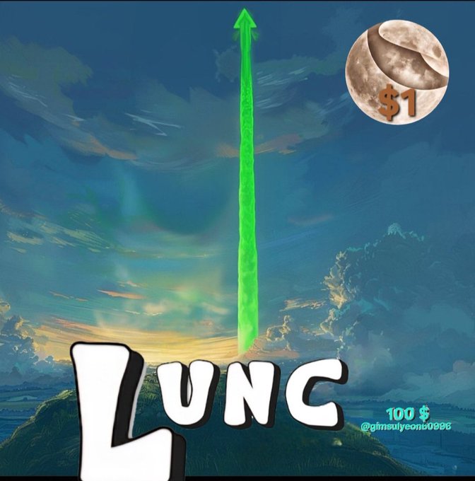 A meme-style image showing the word "LUNC" with a green arrow shooting upward toward a moon labeled "$1" against a sky background, with "100 $" and "@glimsulycomb0086" in the corner.
