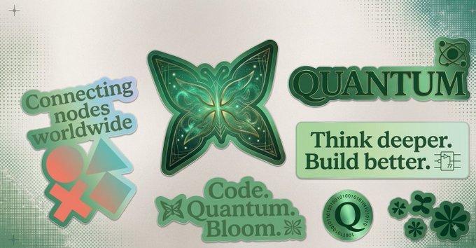 A collection of green-themed stickers and logos including "Connecting nodes worldwide," "QUANTUM," "Think deeper. Build better.," and "Code. Quantum. Bloom.," along with a glowing butterfly graphic.