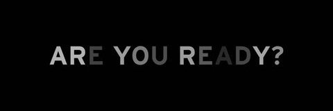 A black background displays the text "ARE YOU READY?" in large, gray, bold capital letters.