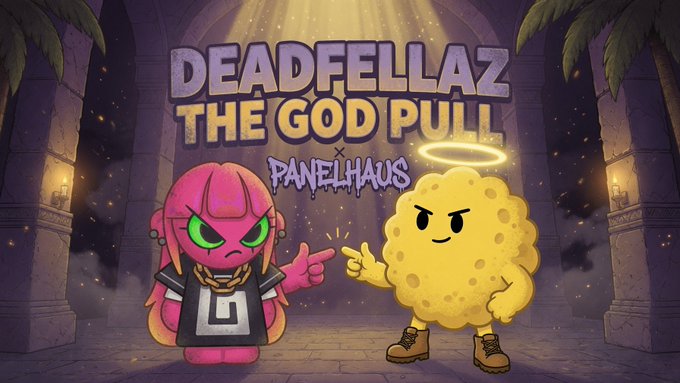 A promotional banner for "DEADFELLAZ: THE GOD PULL X PANELHAUS" showing a pink character with green eyes pointing at a yellow sponge-like character wearing a halo and boots, set in a temple interior.