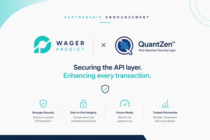 A partnership announcement graphic between 'WAGER PREDICT' and 'QuantZen Post-Quantum Security Layer' focused on 'Securing the API layer. Enhancing every transaction.'