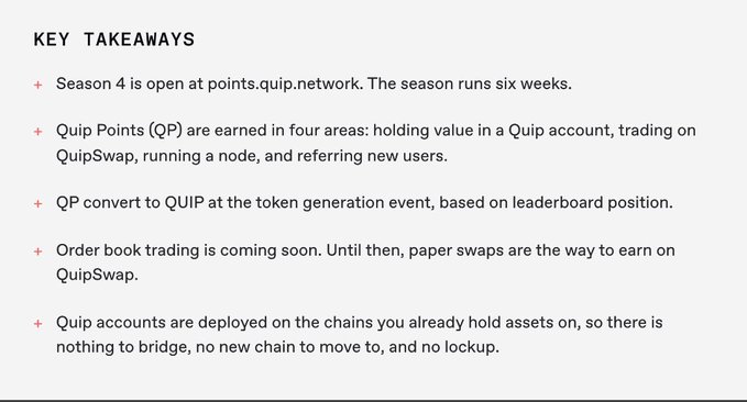 Key Takeaways for Quip Season 4: it runs for six weeks; QP is earned by holding value in Quip, trading on QuipSwap, running a node, or referrals; QP converts to QUIP by leaderboard position; order-book trading is coming; and no bridging, new chain, or lockup is required.